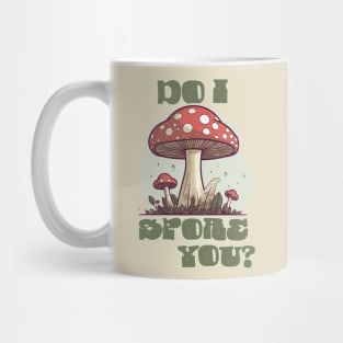 Do I Spore You - Mushrooms Mug